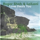 Roger Shah & LeiLani - Love Heals You